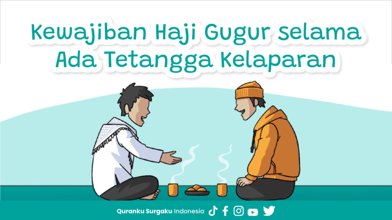 Kewajiban Haji Gugur selama Ada Tetangga Kelaparan