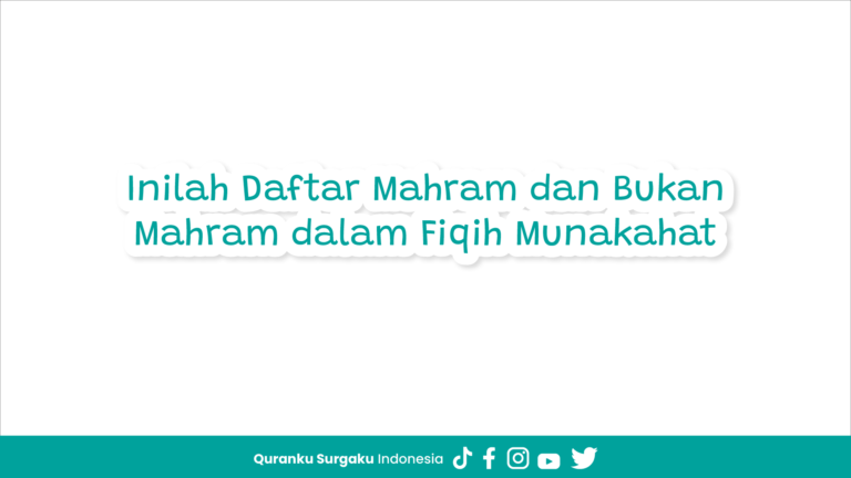 Inilah Daftar Mahram dan Bukan Mahram dalam Fiqih Munakahat