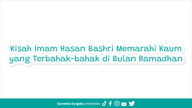 Kisah Imam Hasan Bashri Memarahi Kaum yang Terbahak-bahak di Bulan Ramadhan