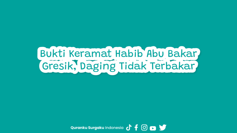 Bukti Keramat Habib Abu Bakar Gresik, Daging Tidak Terbakar