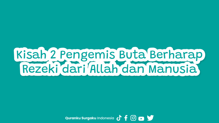 Kisah 2 Pengemis Buta Berharap Rezeki dari Allah dan Manusia