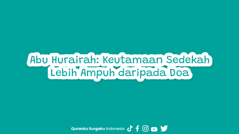 Abu Hurairah: Keutamaan Sedekah Lebih Ampuh daripada Doa