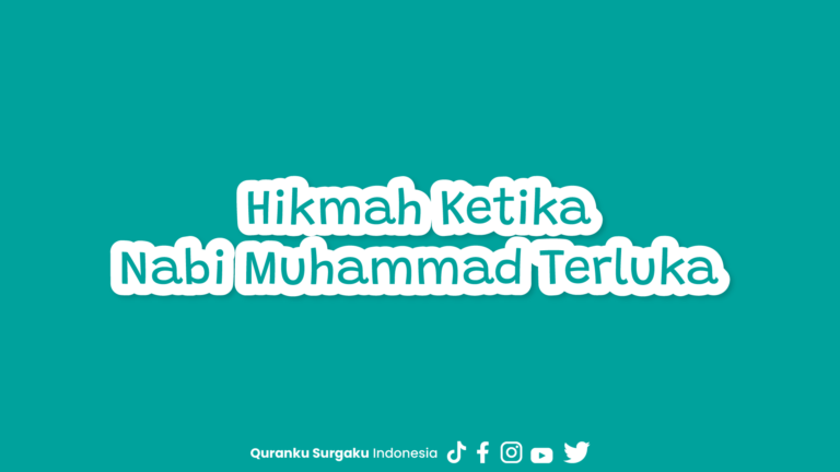Hikmah Ketika Nabi Muhammad Terluka