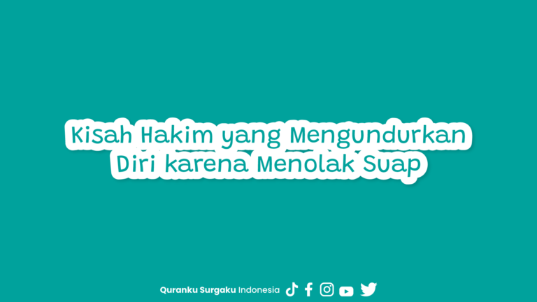 Kisah Hakim yang Mengundurkan Diri karena Menolak Suap