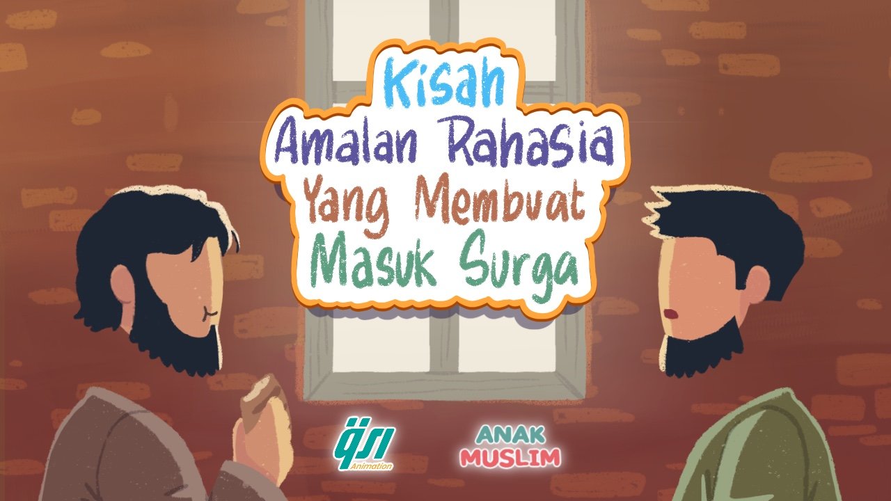 Kisah Amal Rahasia Yang Membuat Masuk Surga